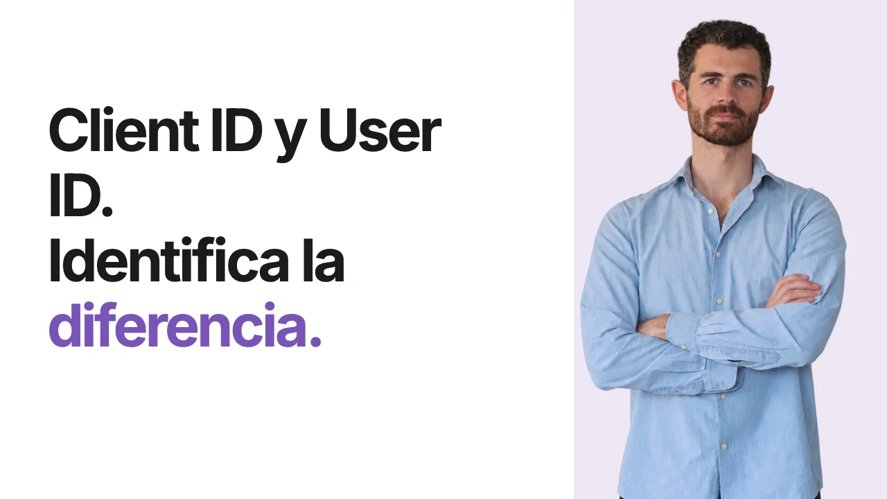 Client ID y User ID en GA4: diferencias y usos — Ramón Optimiza