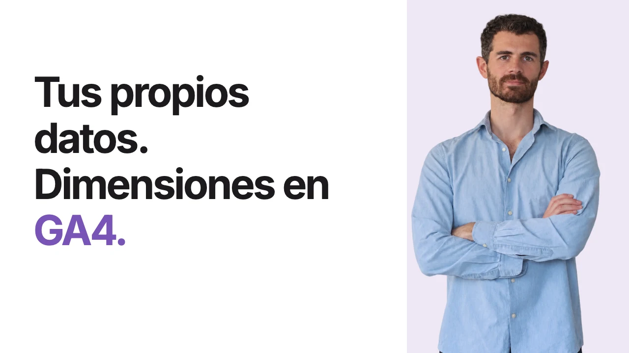 Dimensiones personalizadas en GA4: cómo configurarlas — Ramón Optimiza